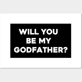 Will You Be My Godfather Posters and Art